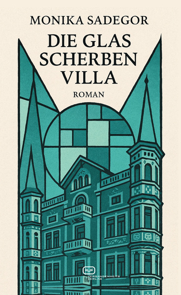 Die Glasscherbenvilla: Roman. Ein Buch von Monika Sadegor