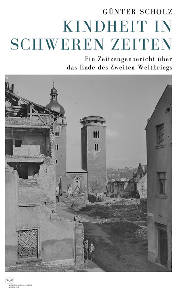 Kindheit in schweren Zeiten : Ein Zeitzeugenbericht über das Ende des Zweiten Weltkriegs . Ein Buch von Günter Scholz Kindheit in schweren Zeiten : Ein Zeitzeugenbericht über das Ende des Zweiten Weltkriegs . Ein Buch von Günter Scholz