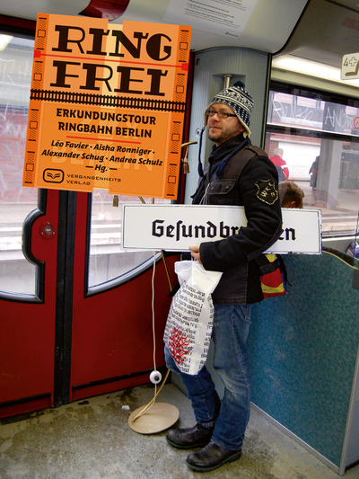 Ring frei!: Erkundungstour Ringbahn Berlin. Ein Buch von Aisha  Ronniger, Alexander  Schug, Andrea  Schulz und Leo Favier