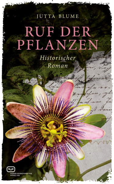 Ruf der Pflanzen: Historischer Roman. Ein Buch von Jutta Blume